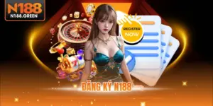 Đăng Ký N188 - Hướng Dẫn Cách Tạo Account Dễ Hiểu Nhất